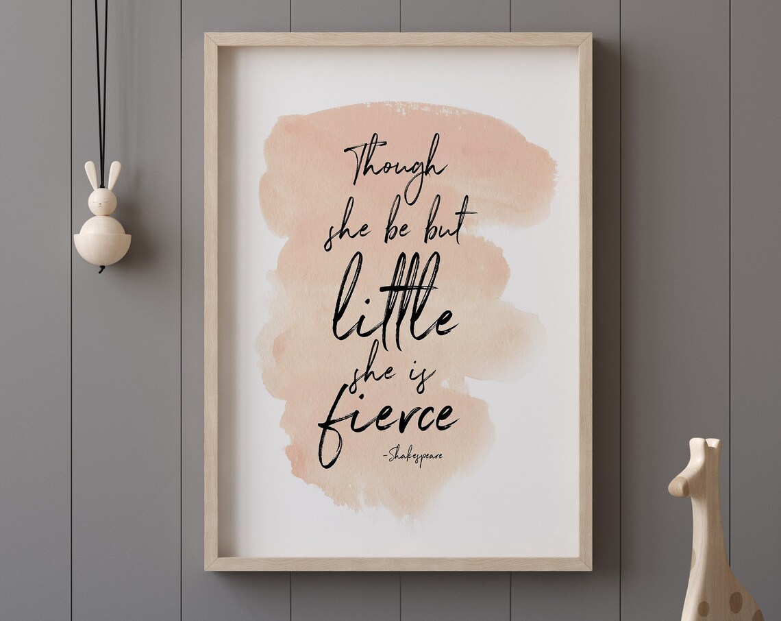 Though She Be But Little Shakespeare Quote Art Print - Image 2