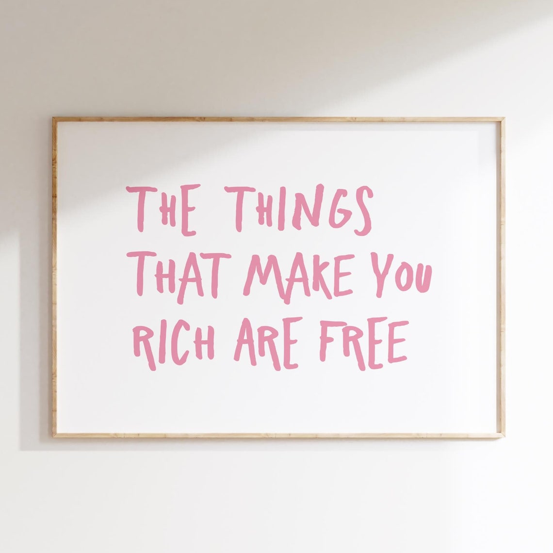 The Things That Make You Rich Are Free Pink Quote Poster Gift