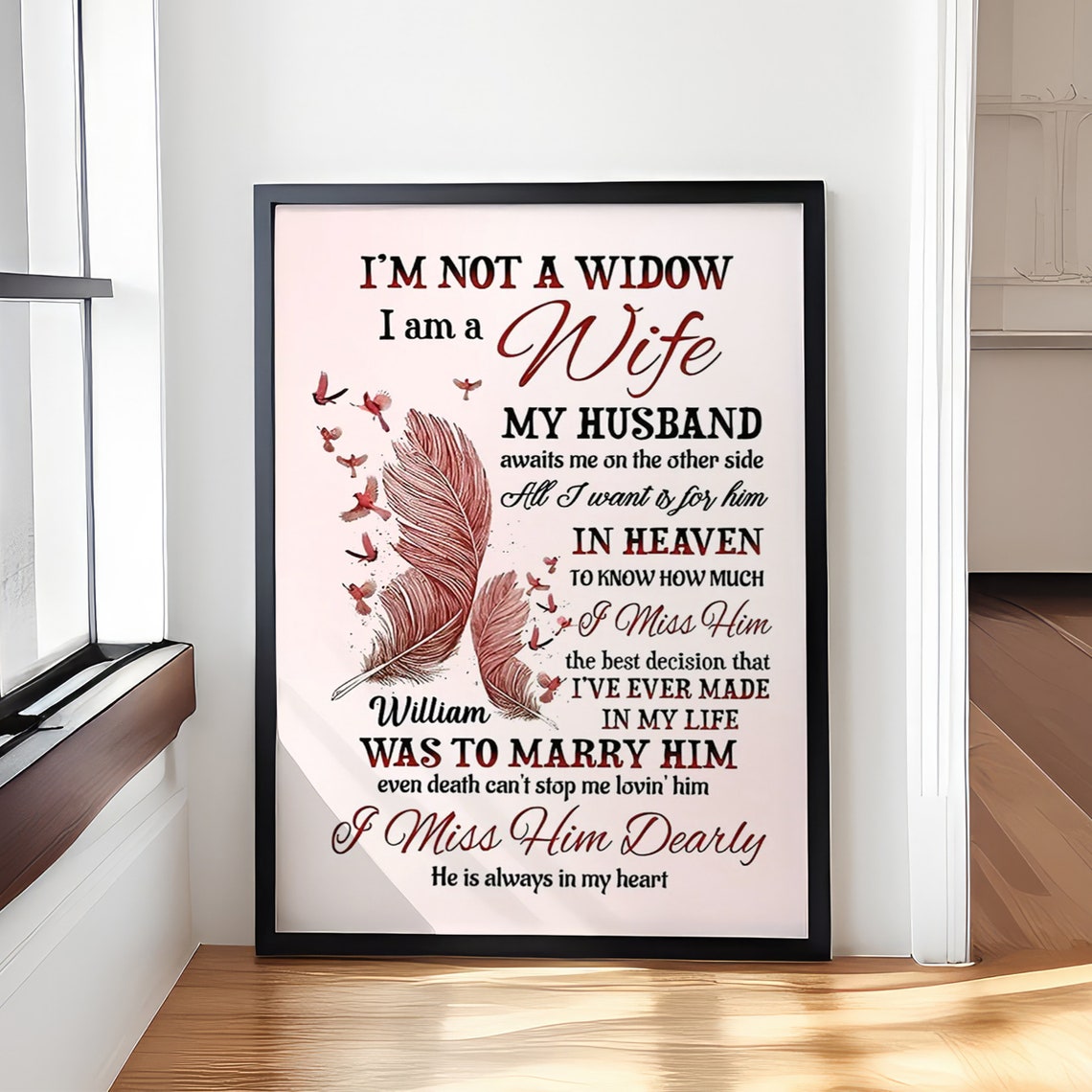 'I'm Not A Widow I Am A Wife' Memorial Husband Remembrance Poster