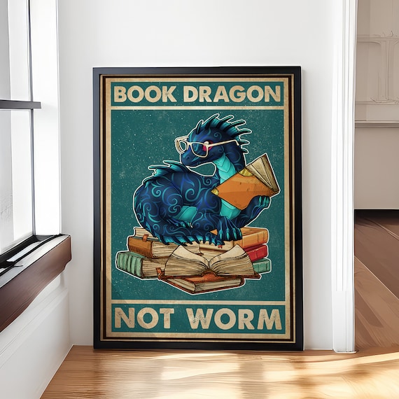 Book Dragon Not Worm Funny Poster Dragons Poster Retro Library Cafe Living Room Kitchen Bathroom Home Decor