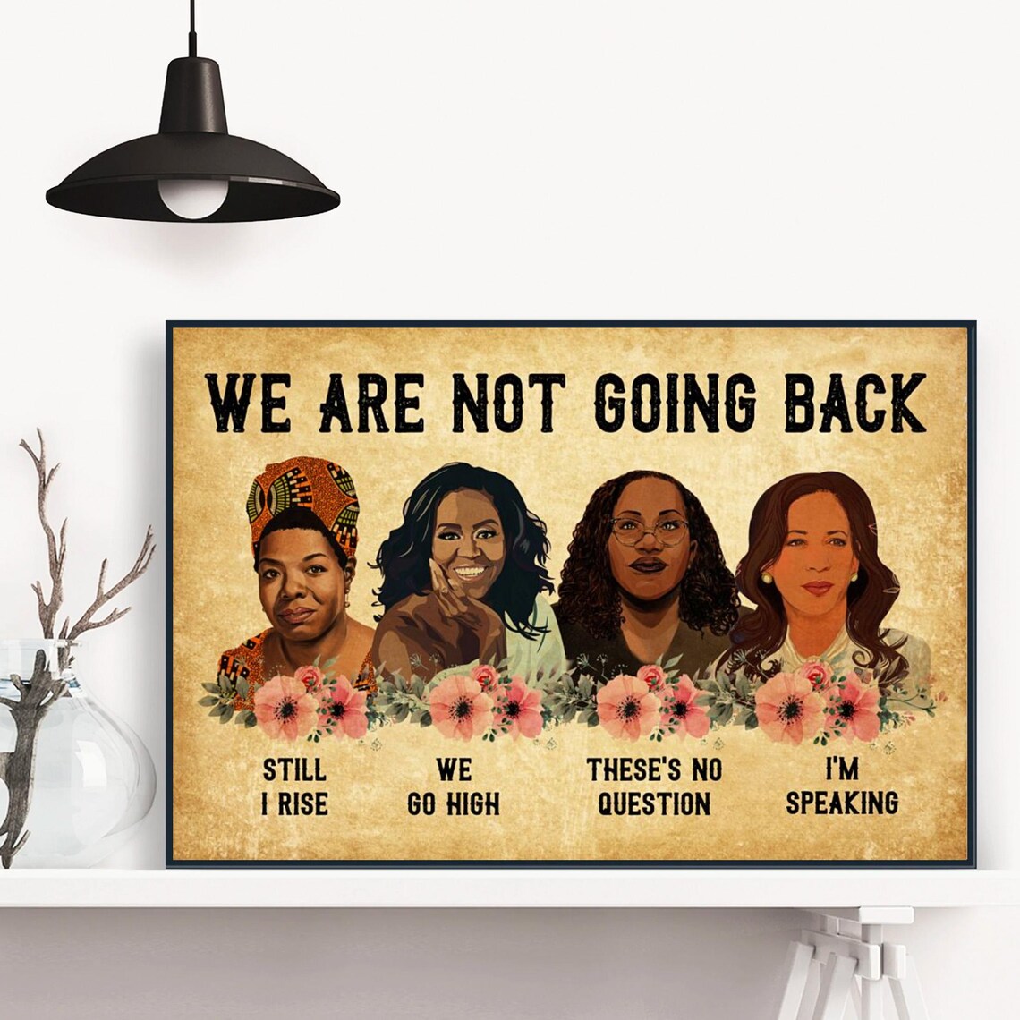 We Are Not Going Back Illustrated Black Women Leaders Quote Poster - Image 3