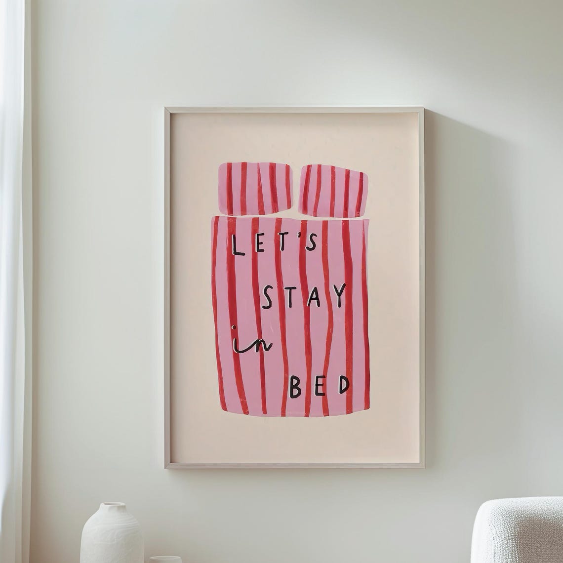 Lets Stay In Bed Print, Cozy Home Decor