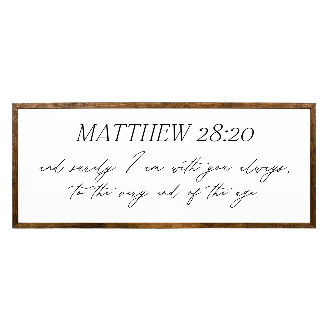 And Surely I Am With You Always Matthew 2820 Christian Wall Art Scripture Wall Sign Above Bed Wall Sign Decor Bible Verse Sign - Image 2