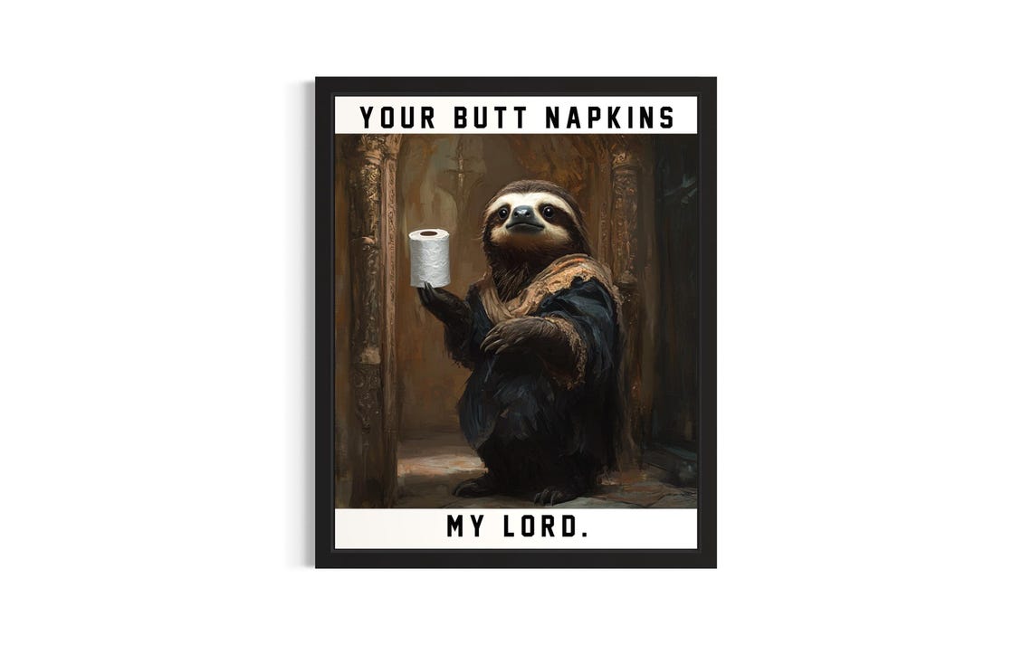 Sloth Butt Napkins Animals Poster Art Print Restroom Wall Original Painting Artwork Decor