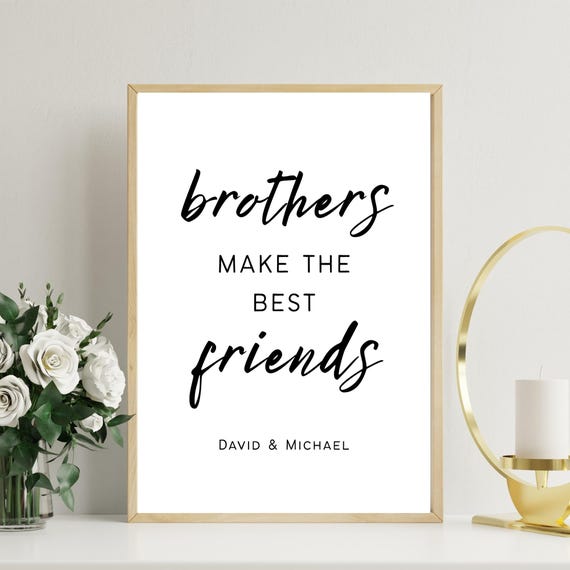 Brothers Make The Best Friends Wall Art Brother For Brohter Boy Room Decor Personalized