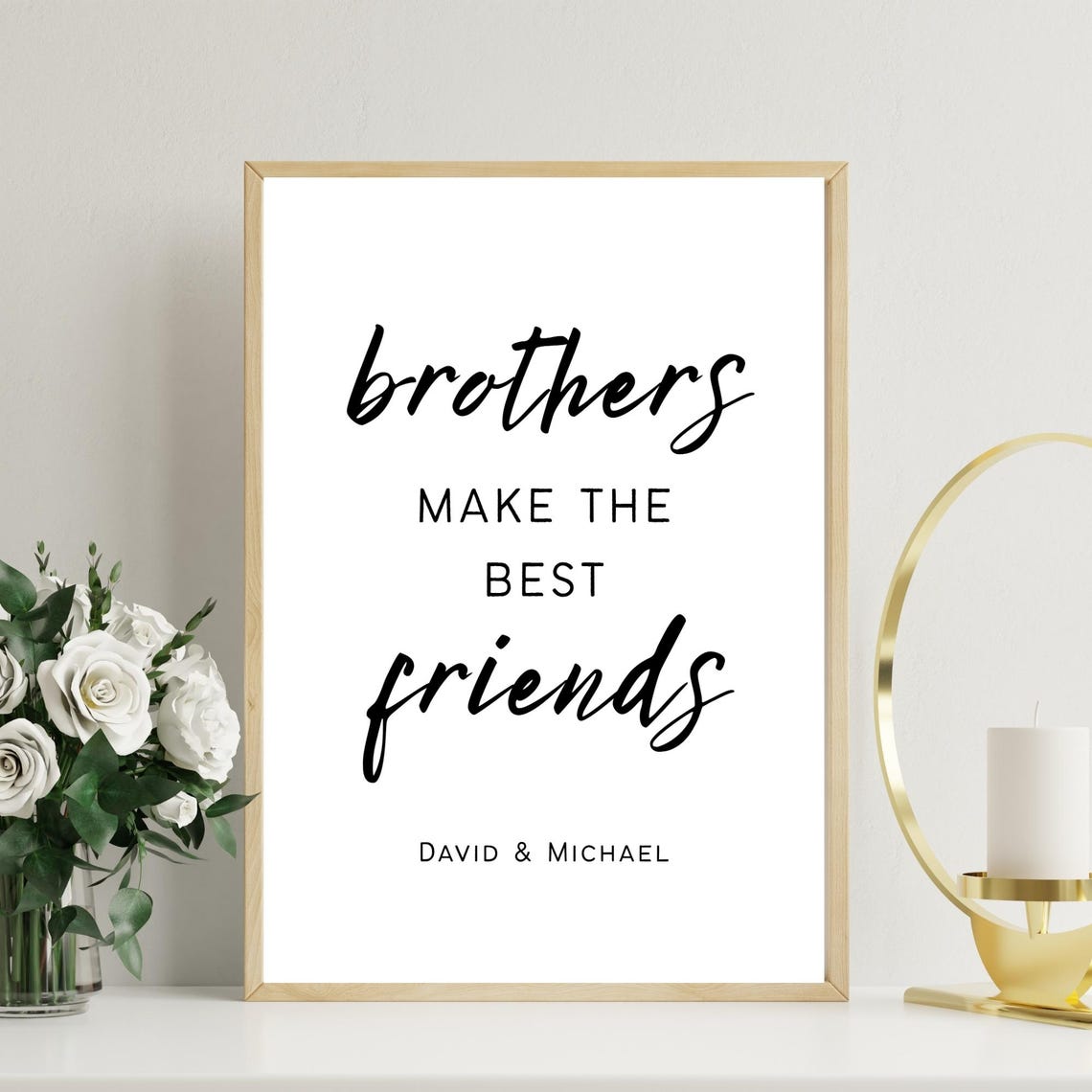 Brothers Make the Best Friends Personalized Script Quote Poster