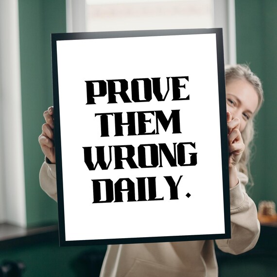 Prove Them Wrong Daily Wall Art Bold Motivational Quote Print Modern Poster For Gym Office Or Home Decor