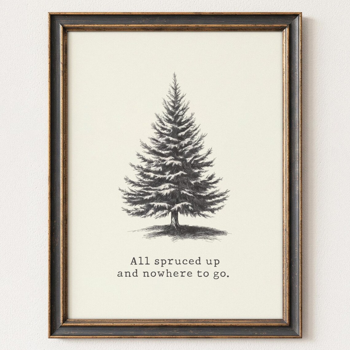 Funny Christmas Tree Wall Art Rustic Holiday Decor Winter Quote Scandinavian Style Festive Home Print