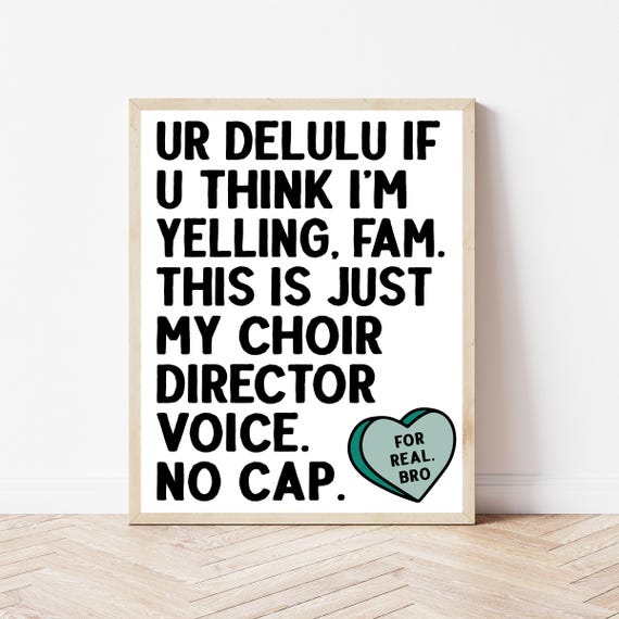 Choir Teacher Gift Music Classroom Poster Decor Sign High School Director Wall Art Musical Print Funny
