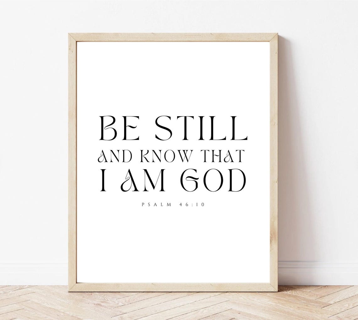 Be Still And Know That I Am God Psalm 46:10 Classic Serif Quote Poster - Image 3