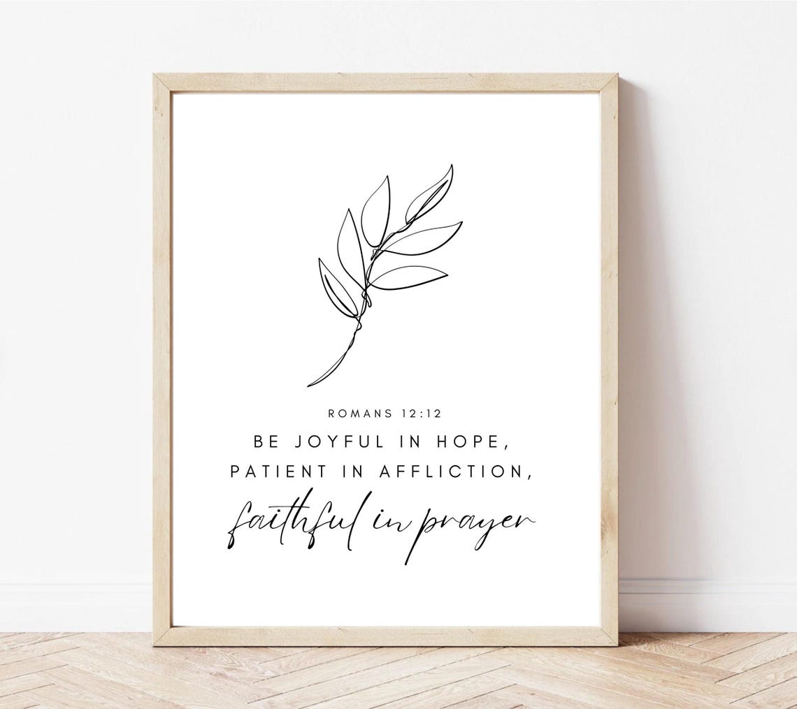 Romans 12:12 Be Joyful Patient Faithful Botanical Minimalist Print