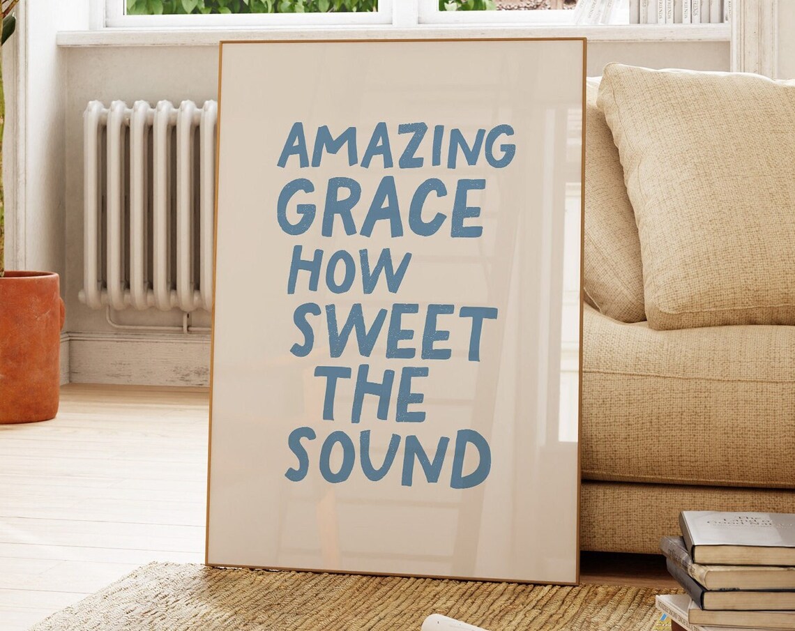 Amazing Grace How Sweet the Sound Blue Typography Hymn Lyric Faith Wall Poster