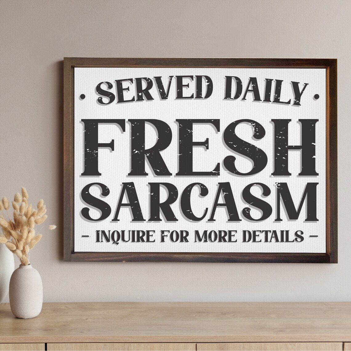 Fresh Sarcasm Served Daily Funny Adult Humor Farmhouse Sign Wall Art