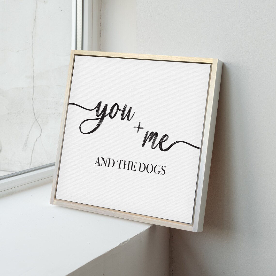 You Plus Me and the Dogs Cute Dog Lover Couple Quote Wall Poster