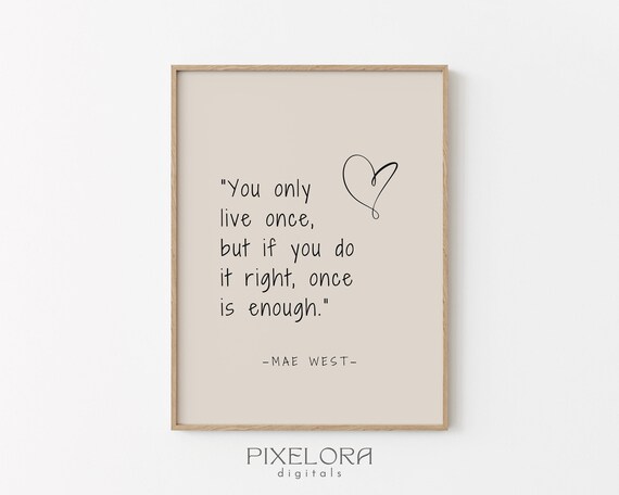 Mae West Quote Inspirational Wall Art Motivational Poster Famous Life Encouraging Print Decor