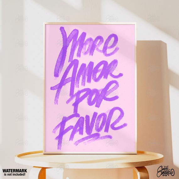 More Amor Por Favor Cute Prints Indie Room Decor Love Print Fine Art Quote Inspirational Wall