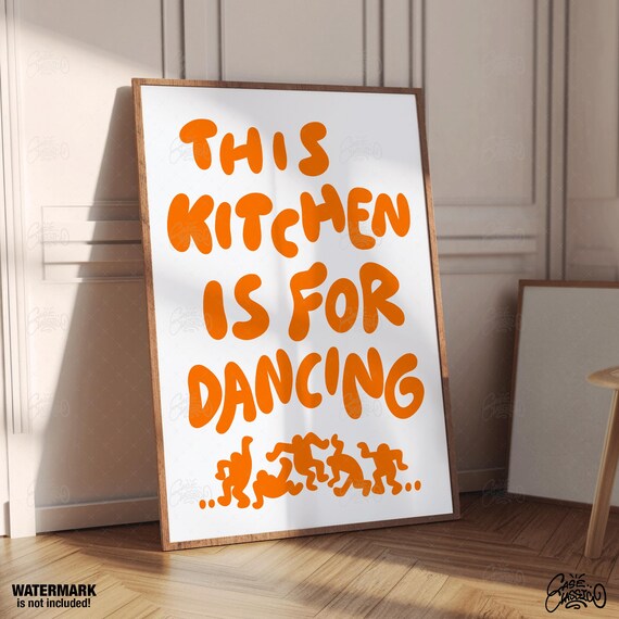 This Kitchen Is For Dancing Wall Art Quote Prints Trendy Fine Room Decor