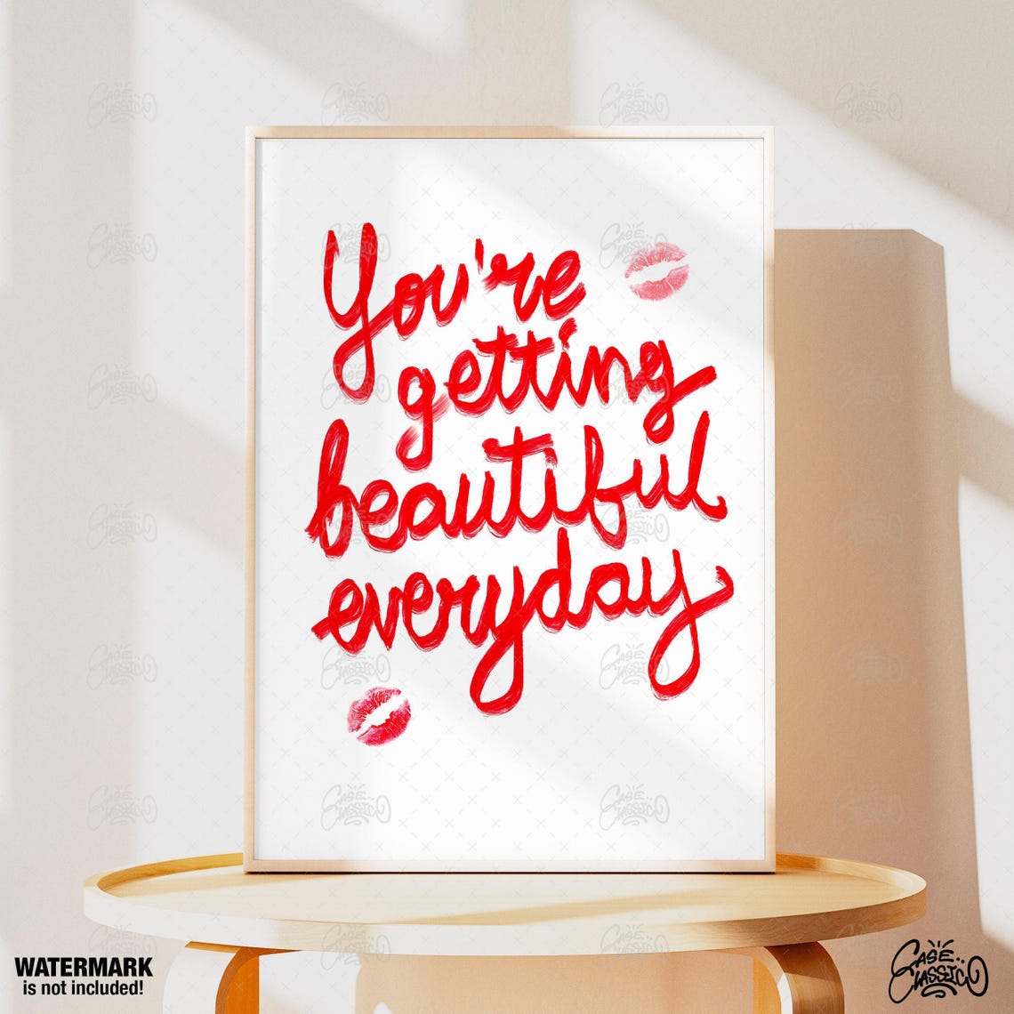 You're Getting Beautiful Everyday Red Script Lipstick Kiss Poster