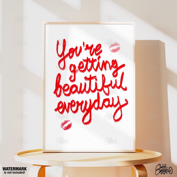 Youre Getting Beautiful Everyday Teen Girl Wall Art Quote Print Lipstick Girly Indie Room Decor Minimalist