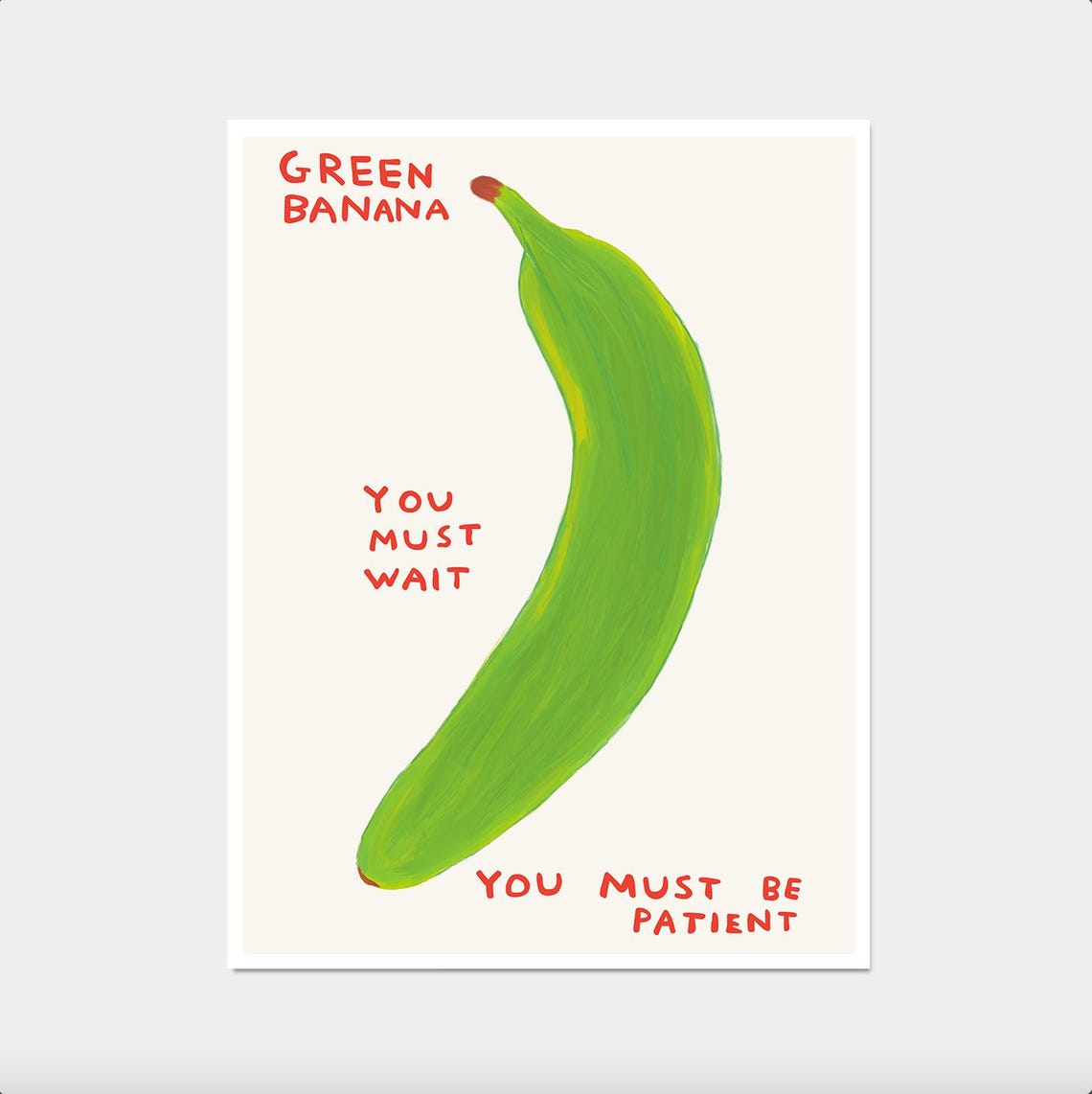 Green Banana You Must Wait You Must Be Patient Funny Kitchen Poster - Image 2