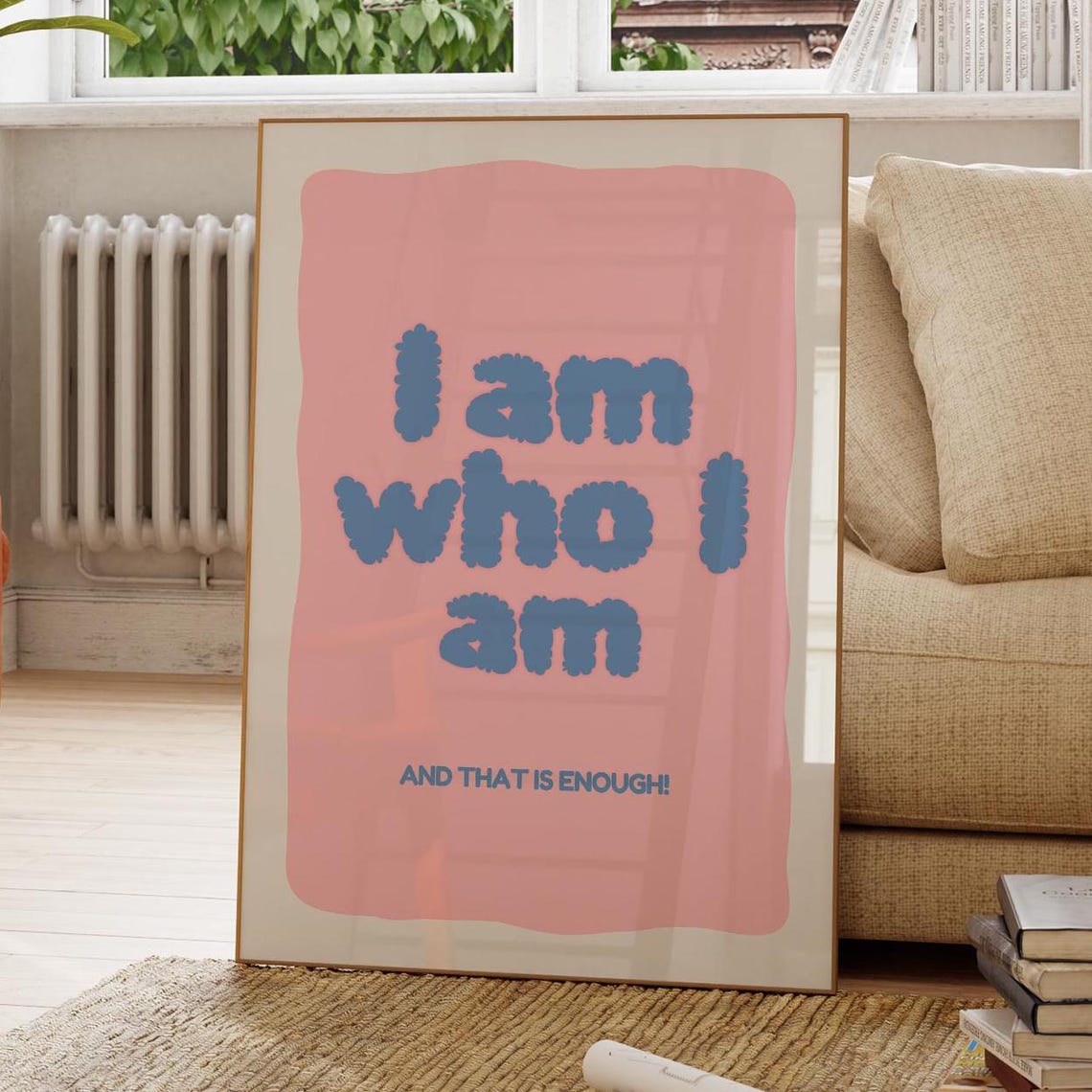 I Am Who I Am And That Is Enough Pink Blue Empowerment Wall Art