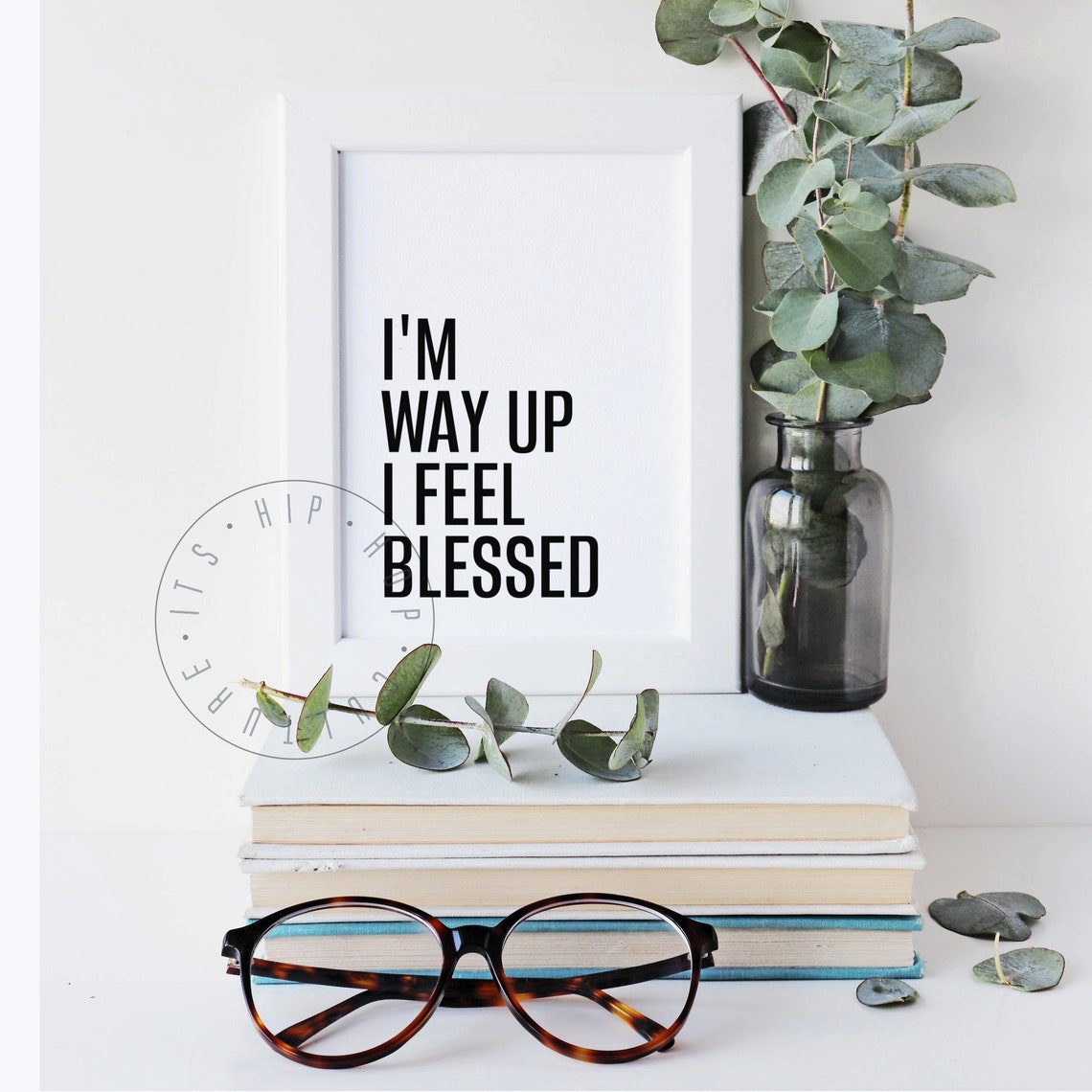 I'm Way Up I Feel Blessed Drake Blessing Hip Hop Lyric Poster - Image 3
