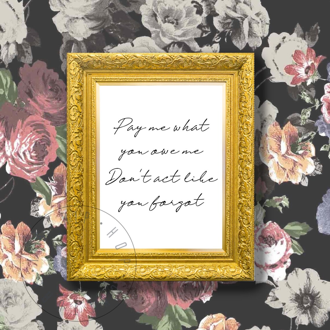 Pay Me What You Owe Me Script Quote Elegant Hip Hop Lyrics Poster