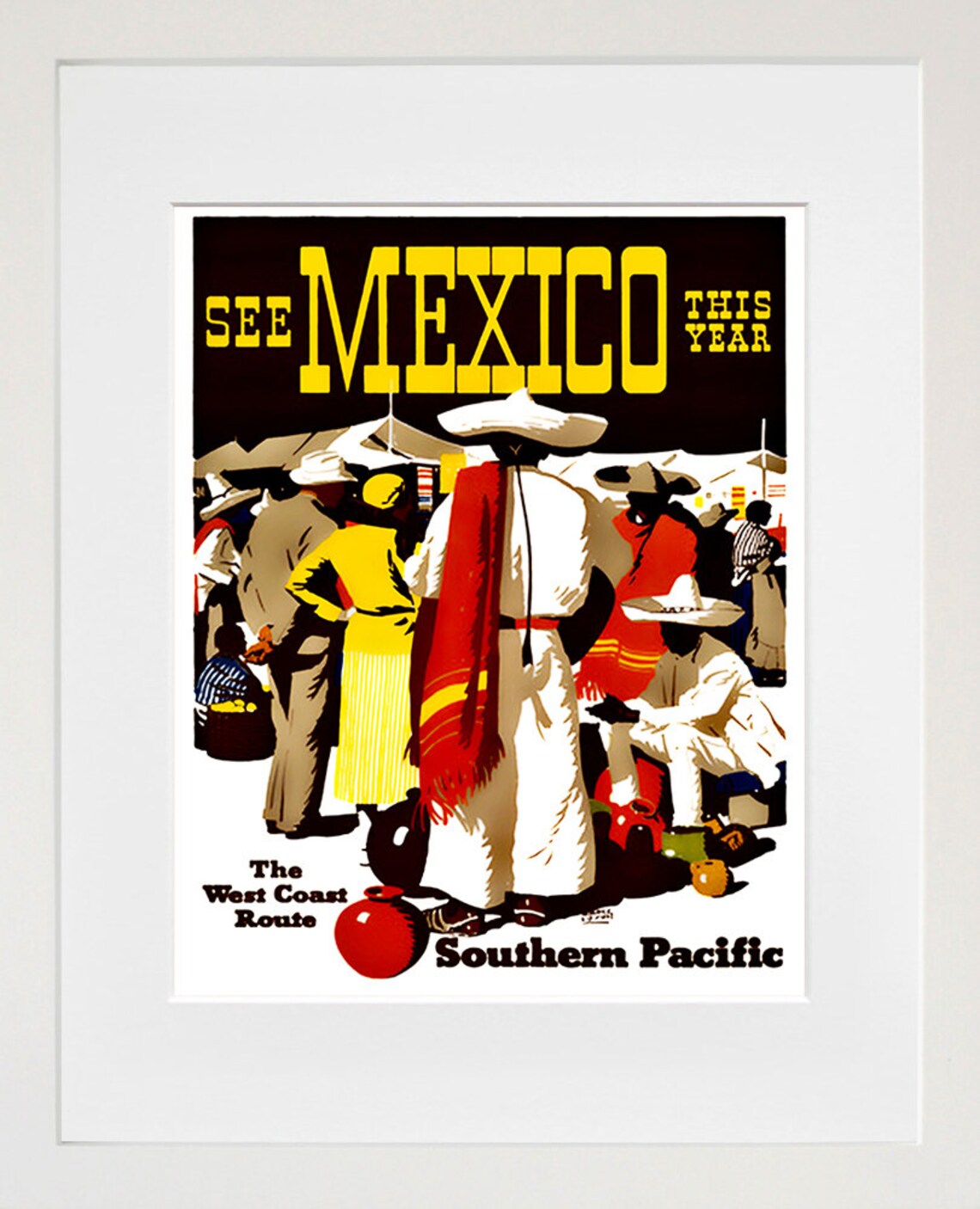 See Mexico This Year Southern Pacific Railroad Vintage Travel Poster