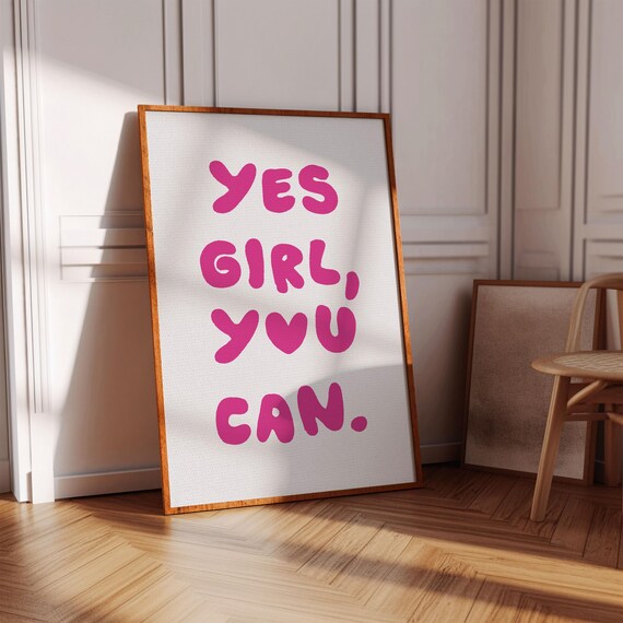 Inspirational Wall Art For Girls Yes Girl You Can Prints Above Bed Decor Girly Positive Affirmation Quote Motivational Print