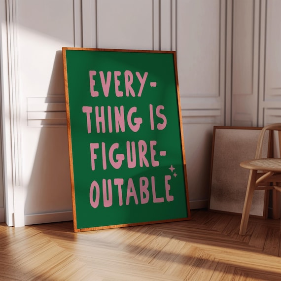 Everything Is Figureoutable Motivational Quote Decor Wall Art