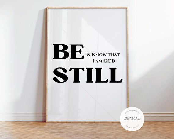Be Still and Know That I Am God Bible Verse Faith Quote Poster