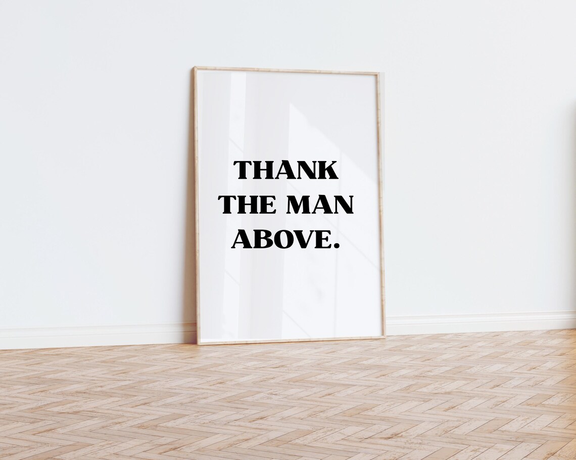 Thank the Man Above Bold Serif Faith and Gratitude Quote Poster - Image 3