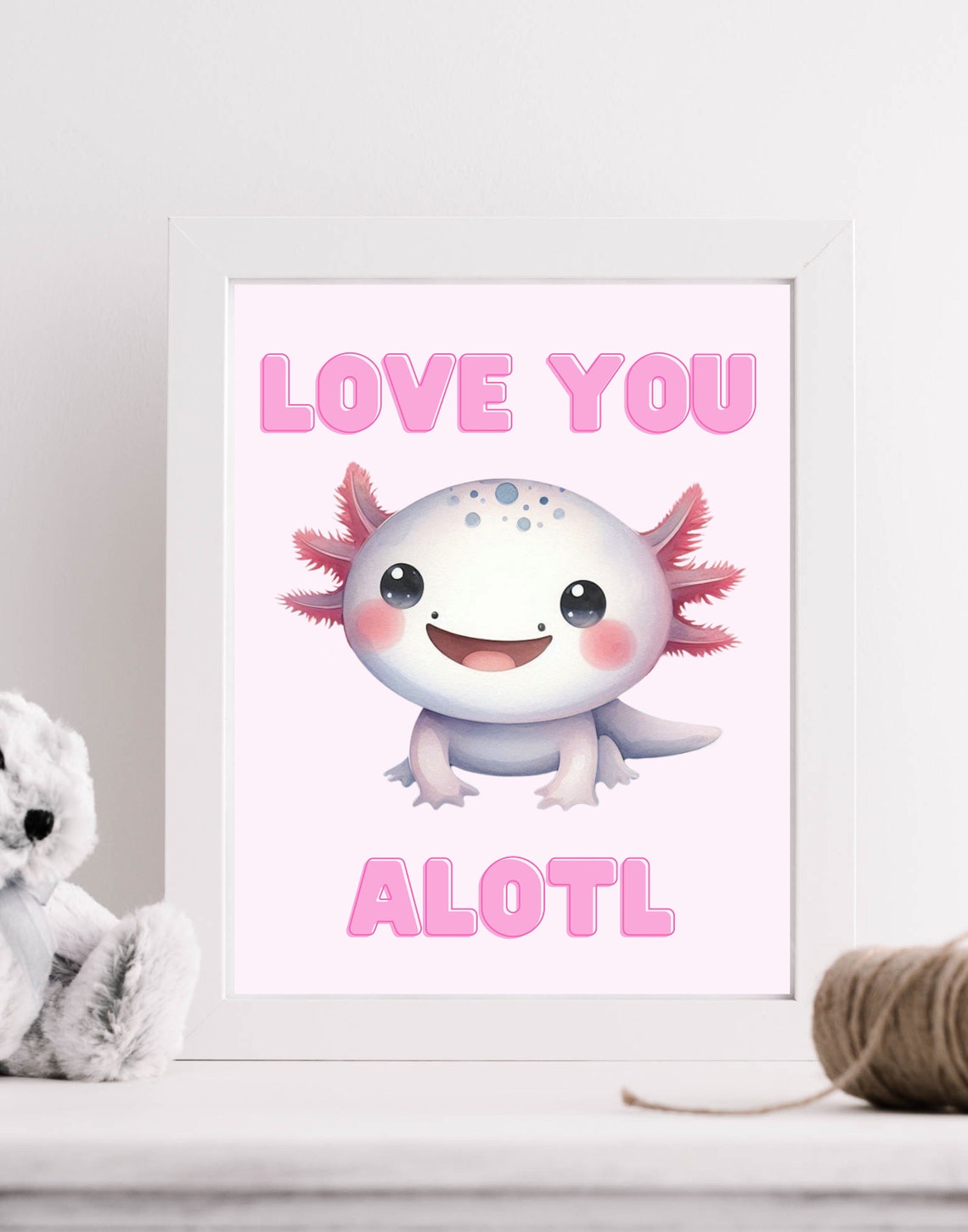 Love You Alotl Cute Axolotl Pun Pink Nursery Kids Room Poster - Image 2