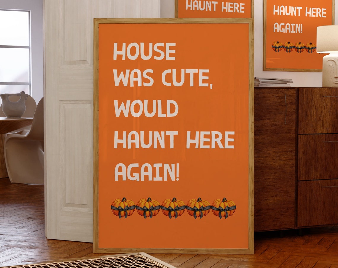 House Was Cute Would Haunt Here Again Funny Pumpkin Halloween Poster