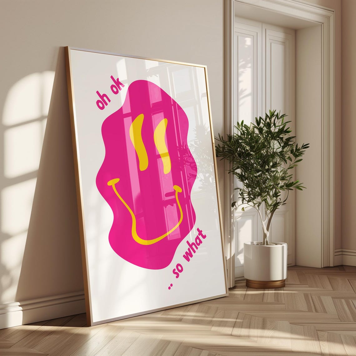 Funny Melting Pink Smiley Poster Oh Ok So What Humorous Modern Wall Art Decor