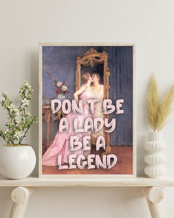 Dont Be A Lady Be A Legend Pink Altered Portrait Quote Art Print