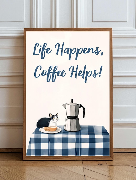 Life Happens Coffee Helps Cat Moka Pot Blue Gingham Kitchen Poster