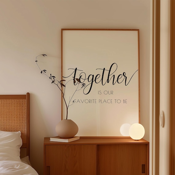 Together Is Our Favorite Place To Be Quote