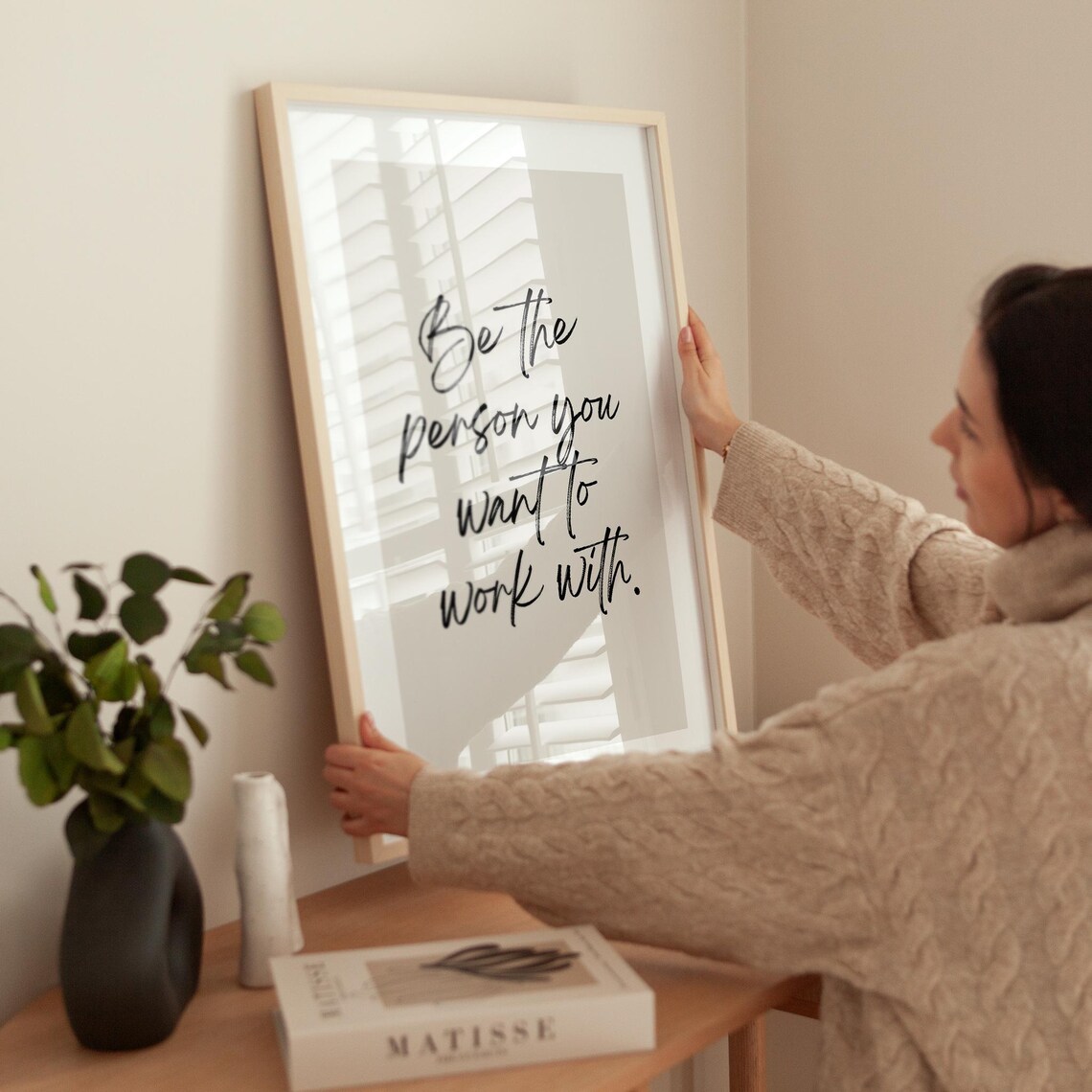 Be The Person You Want To Work With, Office Quote - Image 3