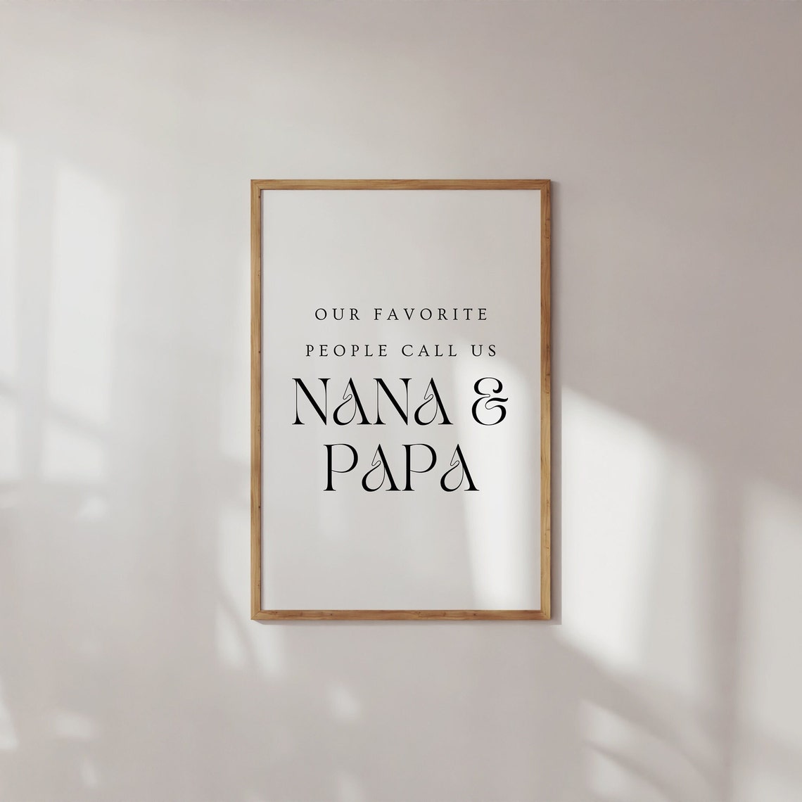 Our Favorite People Call Us Nana Papa Nana And Papa Wall Art Grandparents House Wall Art Grandparents Gift Nana And Papa Gift