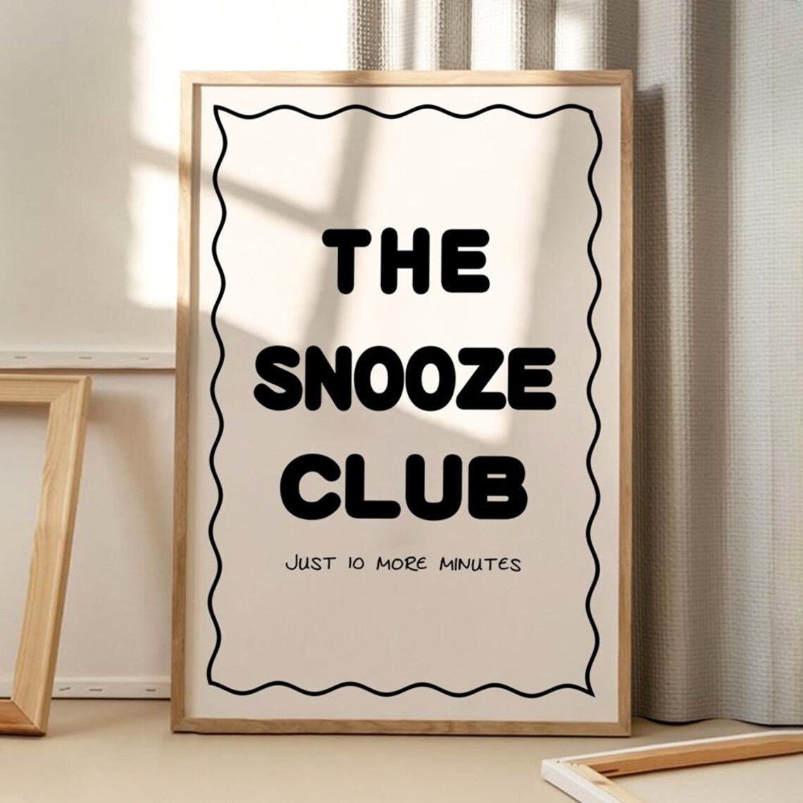 The Snooze Club Just 10 More Minutes Funny Quote Wall Poster