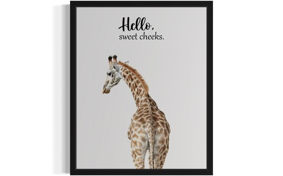 Giraffe Looking Back Hello Sweet Cheeks Funny Bathroom Poster
