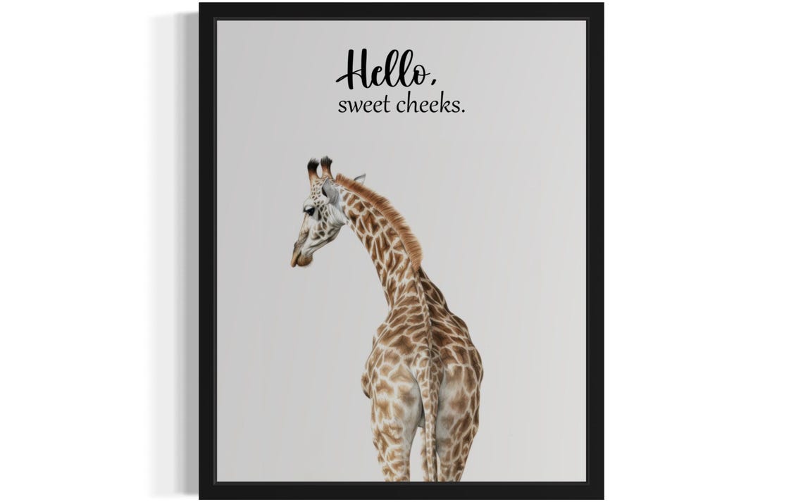 Giraffe Looking Back Hello Sweet Cheeks Funny Bathroom Poster