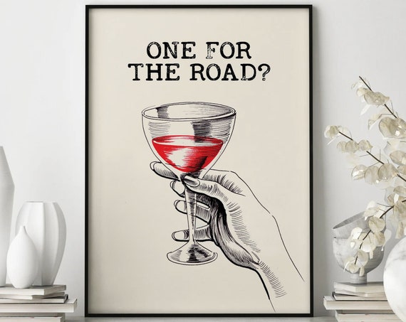 Bar Retro Poster One For The Road Bar Cart Bar Cart Wall Art Cheers Print Bar Decor Wall Art Alcohol Art Drink Wall Art