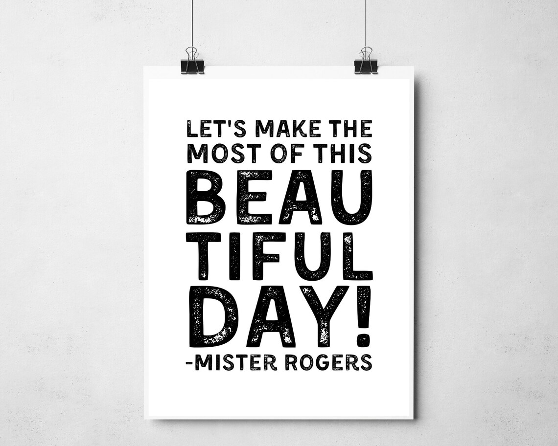 Mister Rogers Make The Most Of This Beautiful Day Distressed Quote Wall Art - Image 3