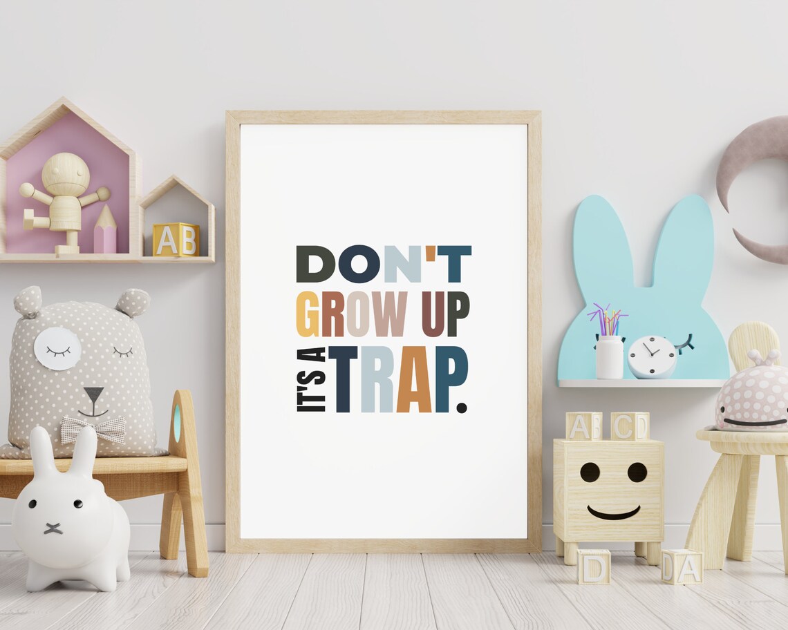 Dont Grow Up Its A Trap Boho Rainbow Funny Kids Room Quote Poster - Image 5