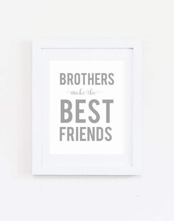 Brothers Make The Best Friends Boys Room Poster