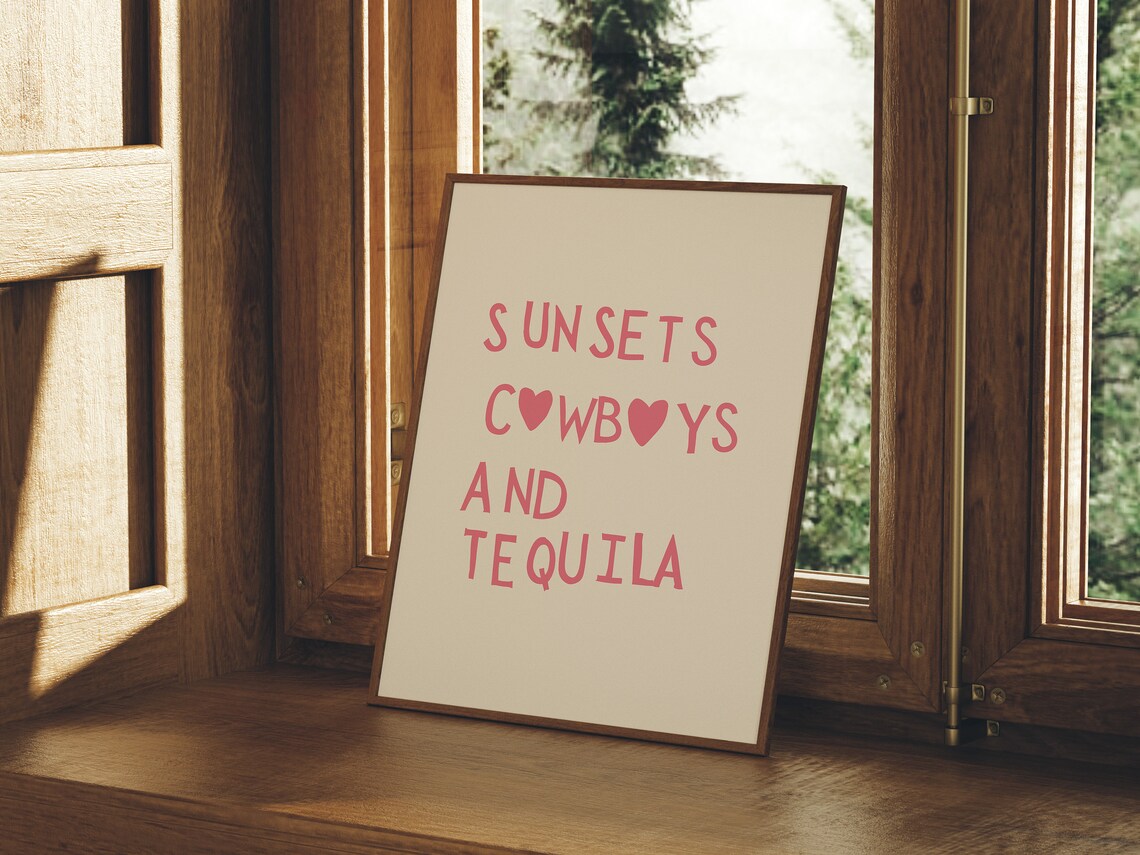 Sunsets Cowboys And Tequila Print Western Wall Art Minimalist Heart Poster Wild West Print Cowgirl Quote Art Print 1 Print - Image 3