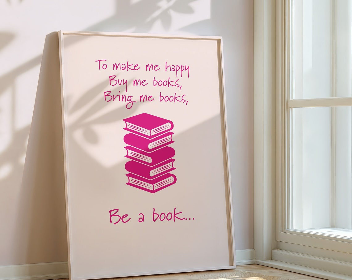 To Make Me Happy Buy Me Books Funny Reader Pink Book Stack Poster