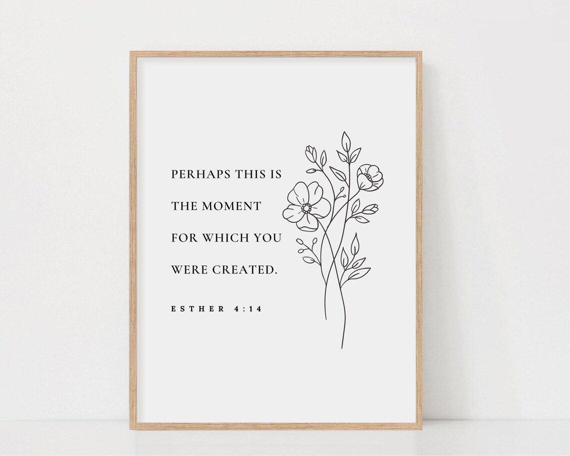 Esther 414 Bible Verse, Botanical Scripture Art Print